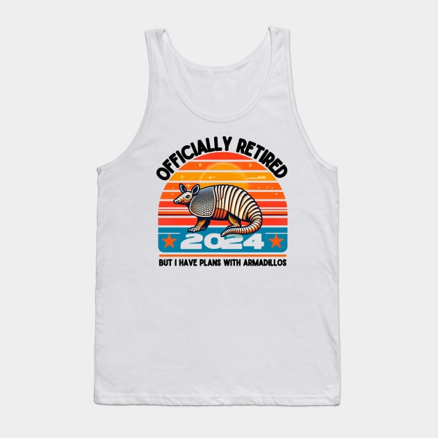 I have plans with armadillos. Officially retired 2024 Tank Top by TRACHLUIM